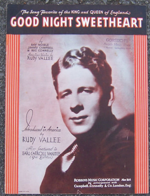 Good Night Sweetheart Sung by Rudy Vallee 1931 Music