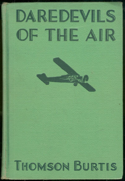 DareDevils of the Air by Thomson Burtis 1932 #1