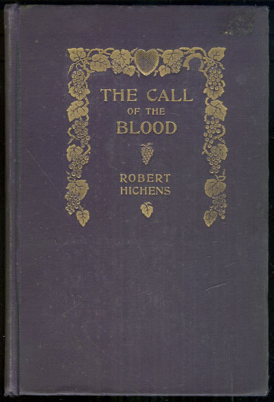 Call of the Blood by Robert Hichens 1906 1st edition
