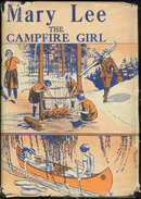 Mary Lee the Camp Fire Girl by Harriet Rietz 1917 1st