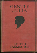 Gentle Julia by Booth Tarkington 1922 Fiction