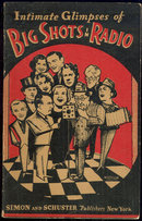 Intimate Glimpses of Big Shots in Radio 1932 1st ed