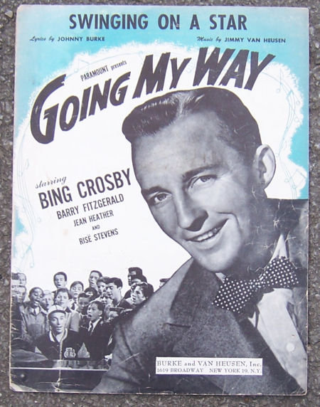 Swinging on a Star Sung by Bing Crosby in Going My Way