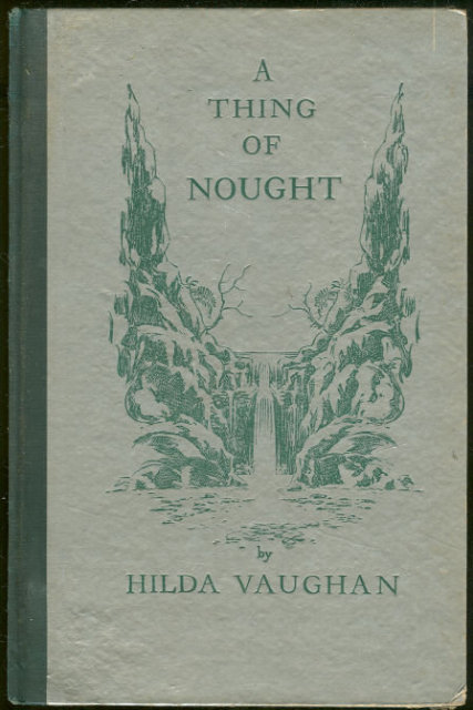 Thing of Nought by Hilda Vaughn 1935 1st edition