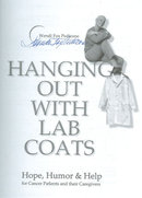 Hanging Out with Lab Coats Signed by Wendi Fox Pedicone