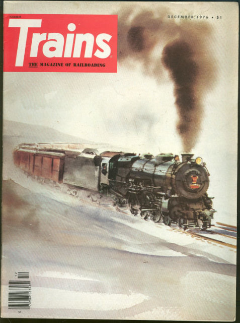 Trains Magazine December 1976 Classic Railroad Photos