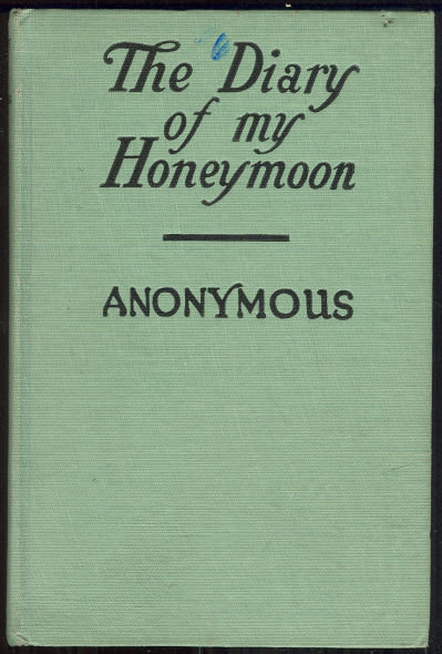 Diary of My Honeymoon by Anonymous 1910 Romance