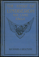 Story of Lindbergh The Lone Eagle by Richard Beamish