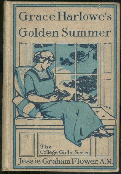 Grace Harlowe's Golden Summer by Jessie Flower 1917 1st