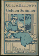 Grace Harlowe's Golden Summer by Jessie Flower 1917 1st