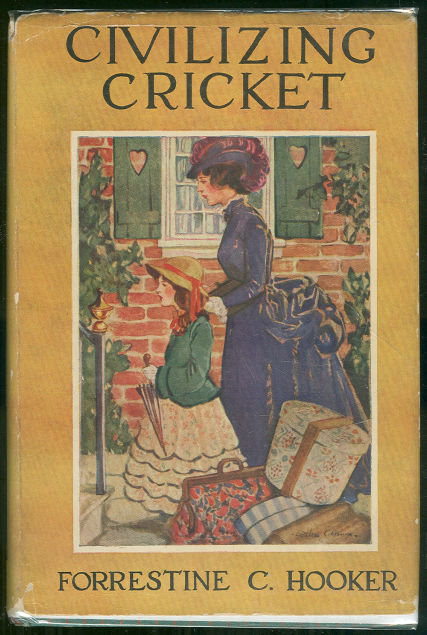 Civilizing Cricket by Forrestine Hooker 1927 with DJ