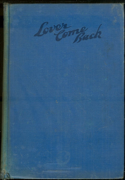 Lover Come Back by Clair Blank 1940 Romance
