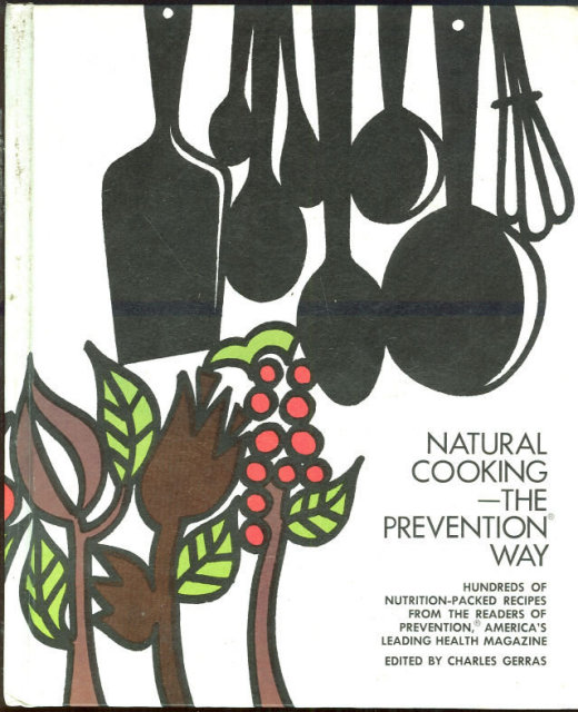 Natural Cooking the Prevention Way 1972 1st edition