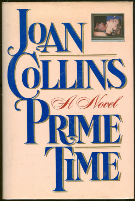 Prime Time by Joan Collins 1988 First Edition with DJ