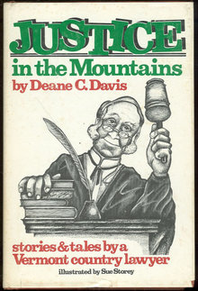 Justice in the Mountains Vermont Country Lawyer Tales
