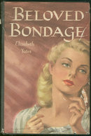 Beloved Bondage by Elizabeth Yates 1958 Romance w/DJ