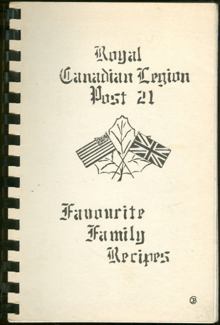 Royal Canadian Legion Post 21 Favorite Family Recipes