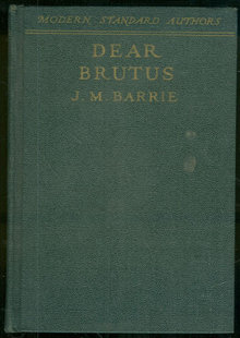 Dear Brutus by J. M. Barrie 1934 Modern Standard Author