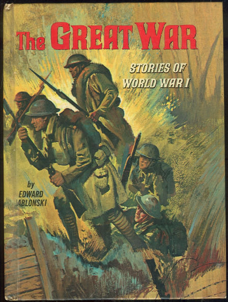 Great War Stories of World War I by Edward Jablonski