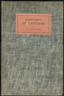 Warriors in Undress by F. J. Hudleston 1926 1st edition