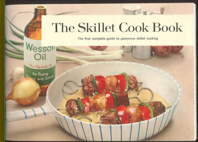 Wesson Oil Skillet Cook Book Glamorous Skillet Cooking