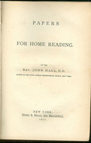 Papers For Home Reading by Rev. John Hall 1871 1st ed