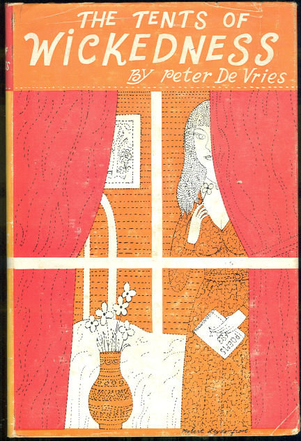 Tents of Wickedness by Peter De Vries 1959 1st ed DJ