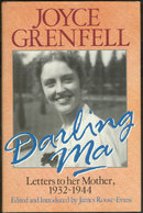 Darling Ma Letters 1932-1944 by Joyce Grenfell 1st edition