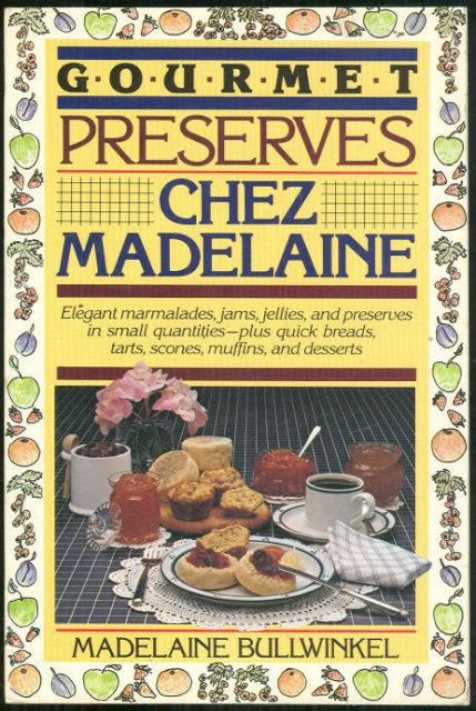 Gourmet Preserves Chez Madelaine by Bullwinkel 1985