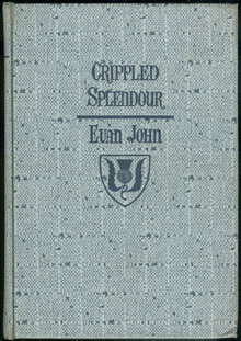Crippled Splendour by Evan John 1938 Historical Fiction