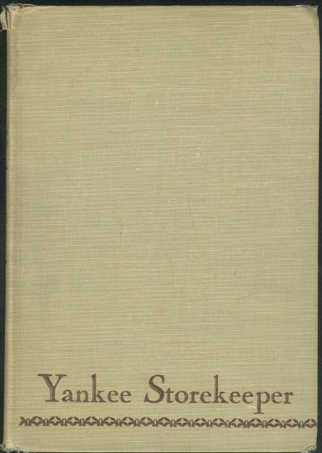 Yankee Storekeeper by R. E. Gould 1946 1st edition