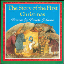 Story of the First Christmas Illus Pamela Johnson