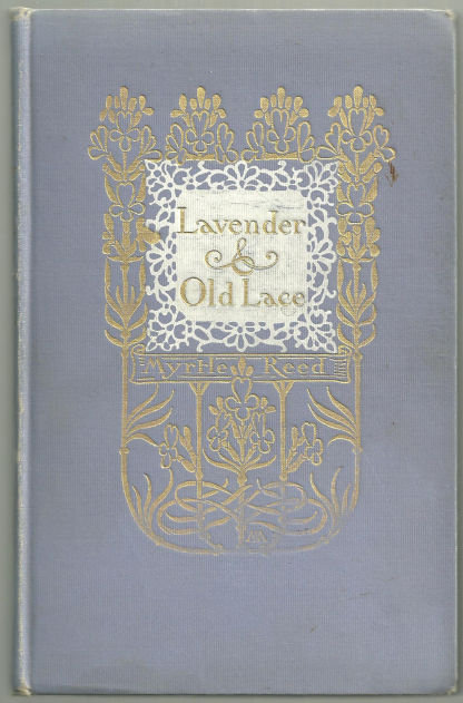 Lavender and Old Lace by Myrtle Reed 1905 Novel