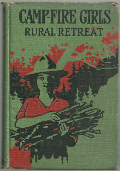 Camp Fire Girl's Rural Retreat by Irene Elliott Benson