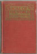 Rose of the World by Kathleen Norris 1924 Romance
