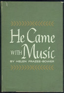 He Came With Music Poetry by Helen Frazee-Bower 1963 DJ
