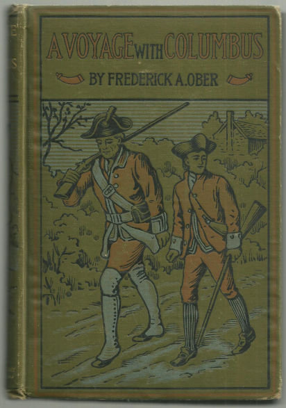 Voyage with Columbus by Frederick Ober 1903 Young Adult