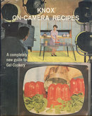 Knox on Camera Recipes A New Guide for Gel Cookery 1960