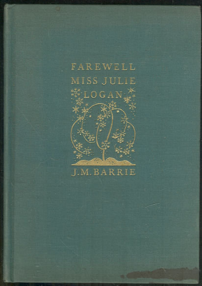 Farewell Miss Julie Logan Wintery Tale by J. M. Barrie