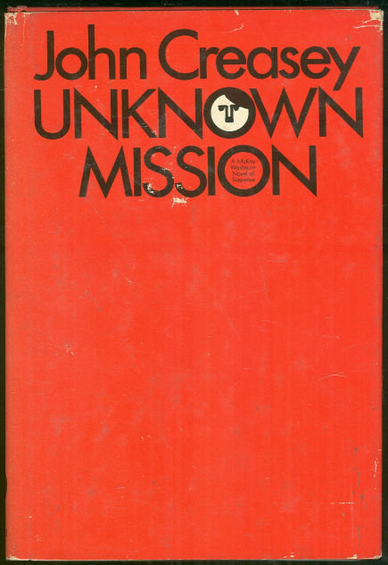 Unknown Mission by John Creasey 1972 1st edition DJ