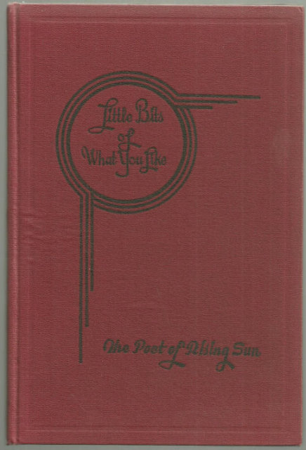 Little Bits of What You Like The Poet of the Rising Sun