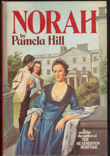 Norah by Pamela Hill 1976 Historical Romance with DJ