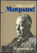 Marquand an American Life by Millicent Bell 1979 1st