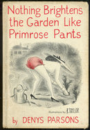 Nothing Brightens the Garden Like Primrose Pants 1955