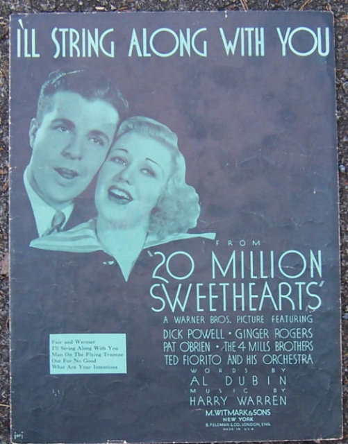 I'll String Along With You From 20 Million Sweethearts