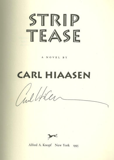 Strip Tease Signed by Carl Hiaasen 1993 1st edition DJ