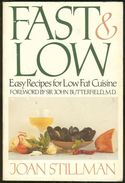 Fast and Low Easy Recipes Signed by Joan Stillman 1985