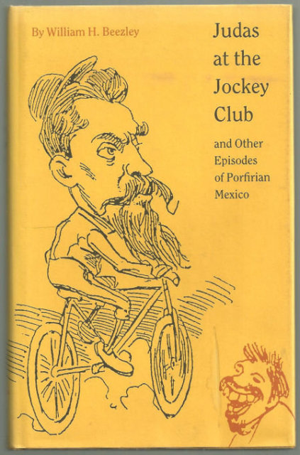 Judas at the Jockey Club by William Beezley 1987 1st ed