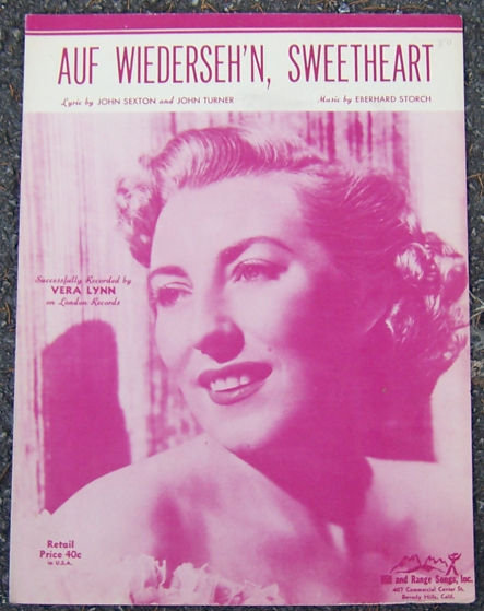 Auf Wiederseh'n, Sweetheart Sung by Vera Lynn 1952