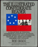 Illustrated Confederate Reader Edited by Rod Gragg 1991